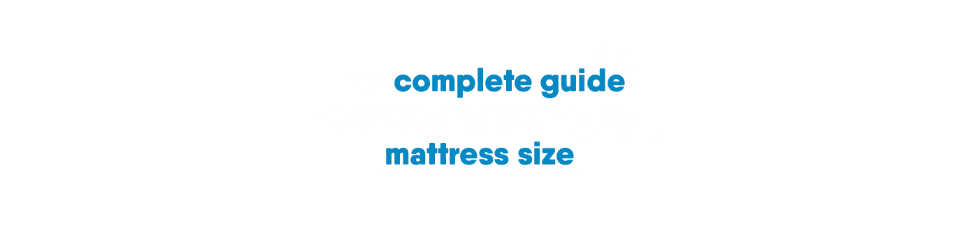 Mattress Size Guide